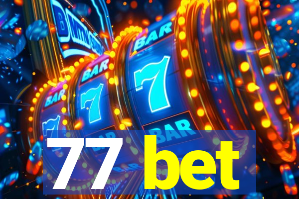 77 bet