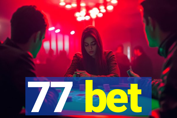 77 bet