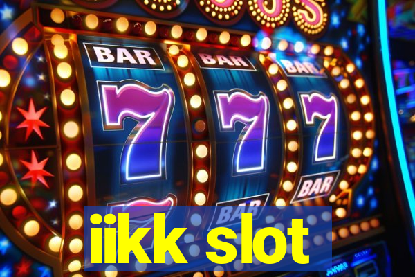 iikk slot