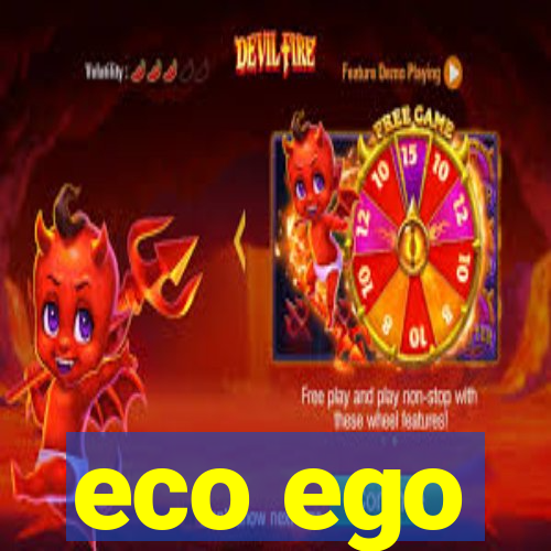 eco ego