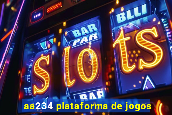 aa234 plataforma de jogos