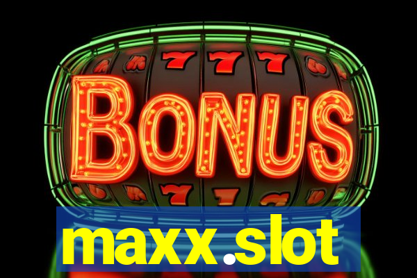 maxx.slot