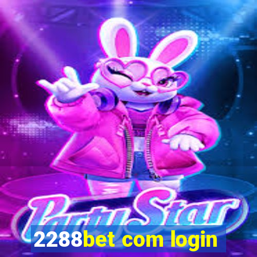 2288bet com login