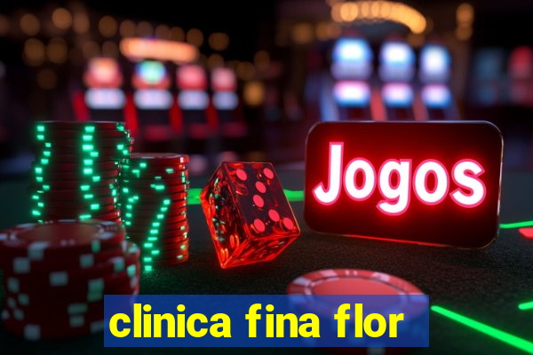 clinica fina flor