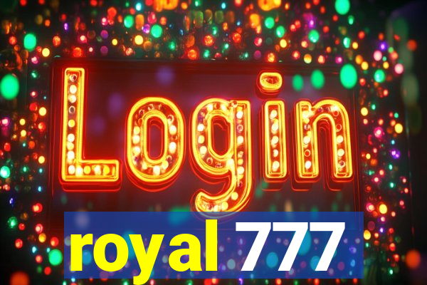 royal 777