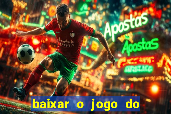 baixar o jogo do tigre original