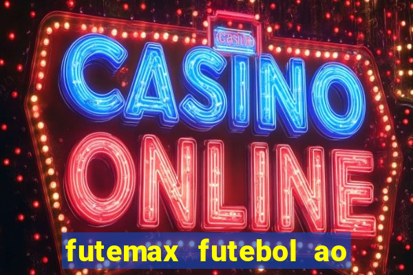 futemax futebol ao vivo campeonato brasileiro