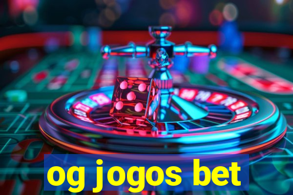 og jogos bet