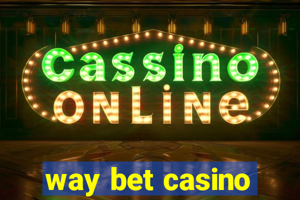 way bet casino