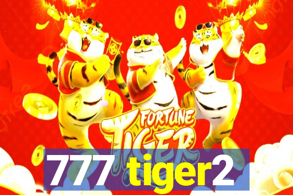 777 tiger2