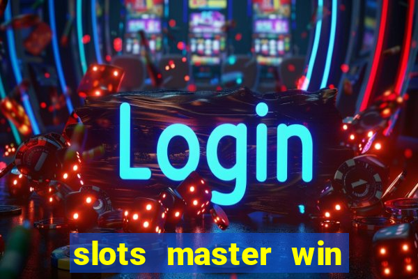 slots master win money 777