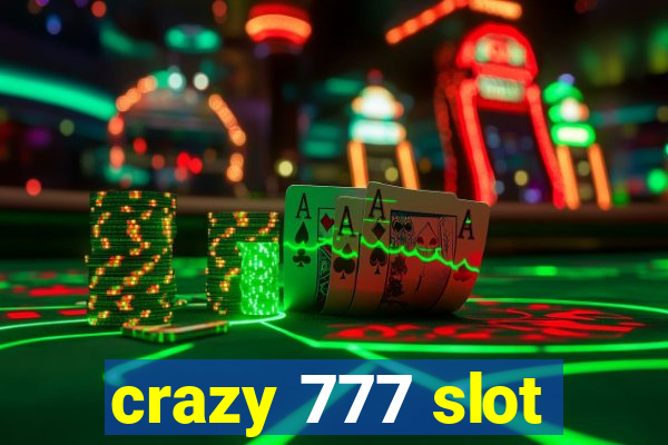 crazy 777 slot