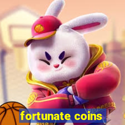 fortunate coins