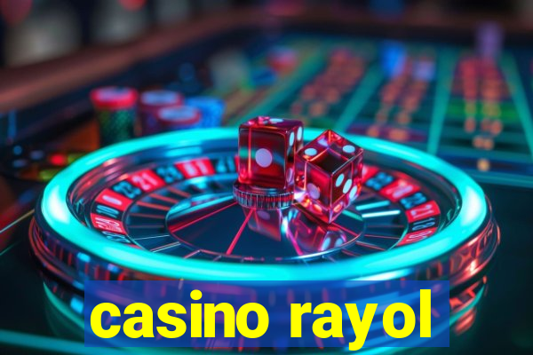 casino rayol