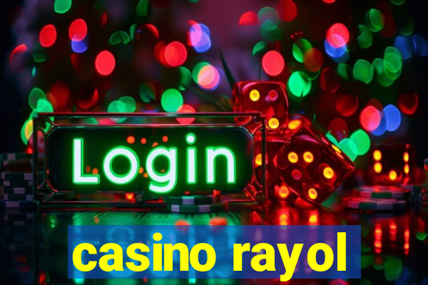 casino rayol