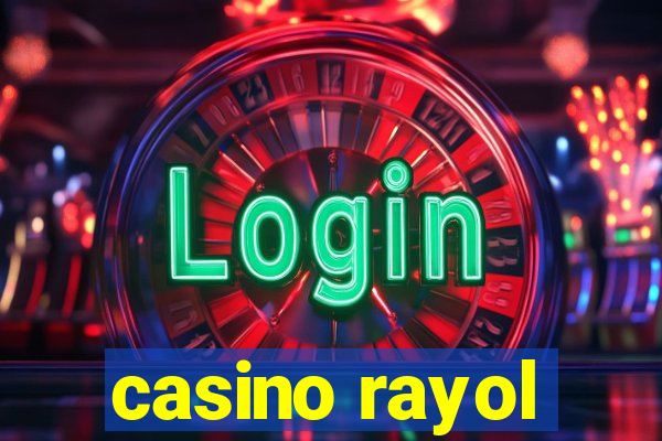 casino rayol