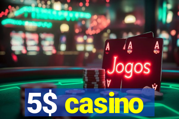 5$ casino