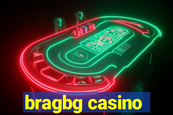 bragbg casino