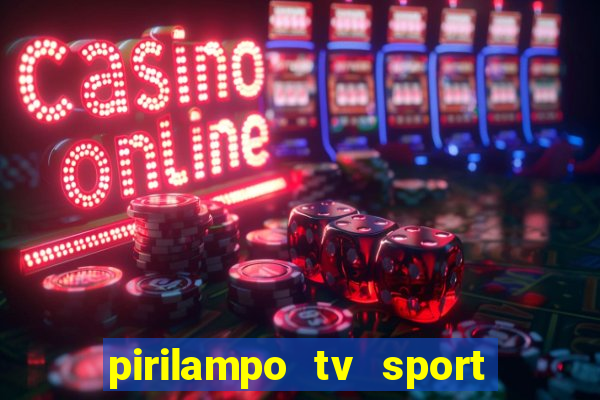 pirilampo tv sport tv 5