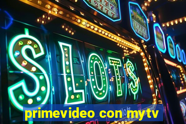 primevideo con mytv