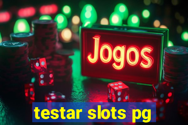 testar slots pg