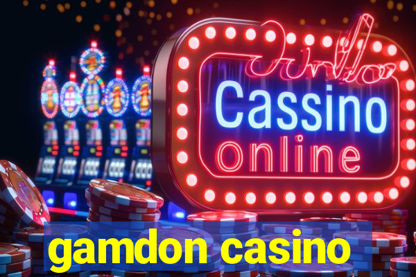 gamdon casino