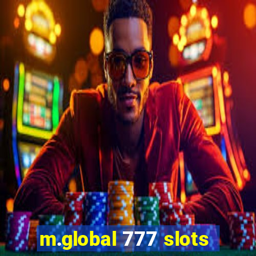 m.global 777 slots