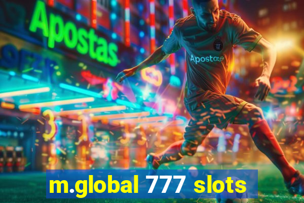 m.global 777 slots