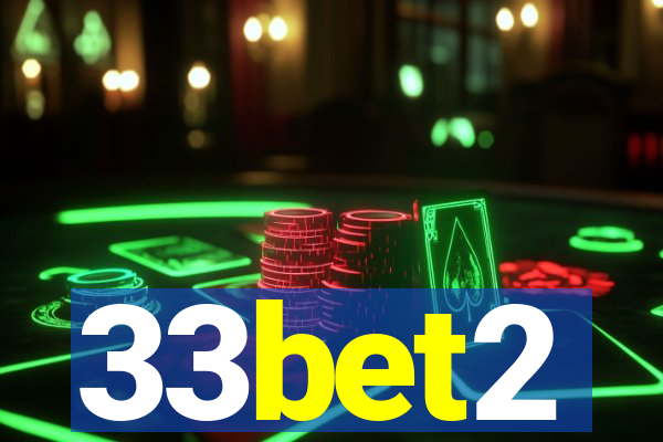 33bet2