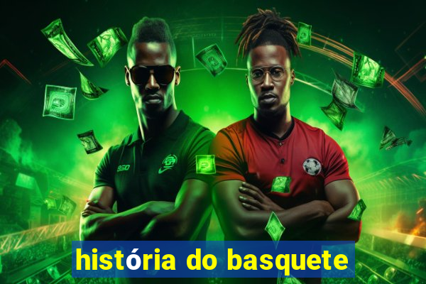 história do basquete