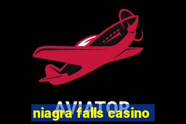 niagra falls casino