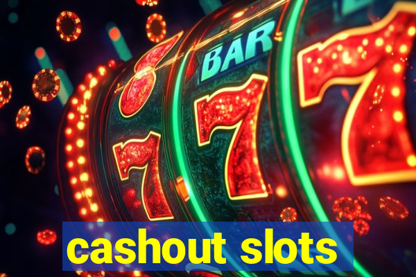 cashout slots