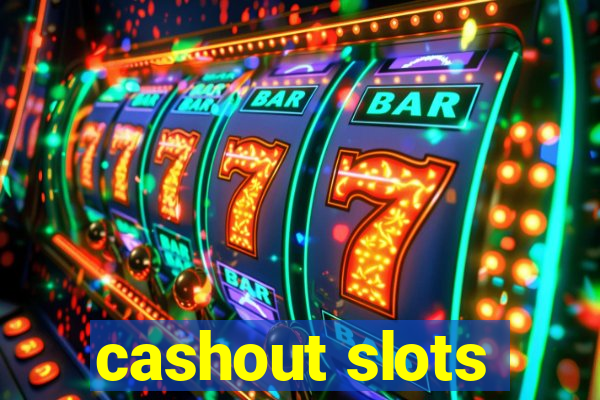 cashout slots