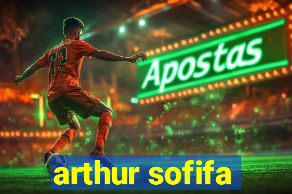 arthur sofifa