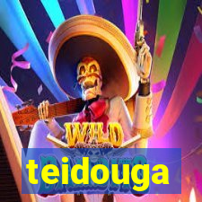 teidouga