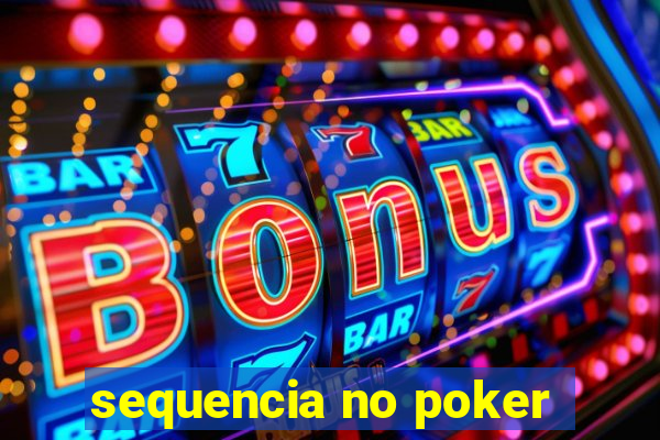 sequencia no poker