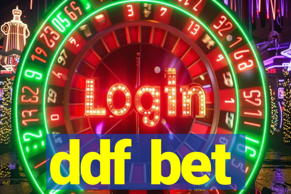 ddf bet