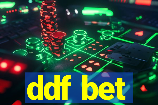 ddf bet