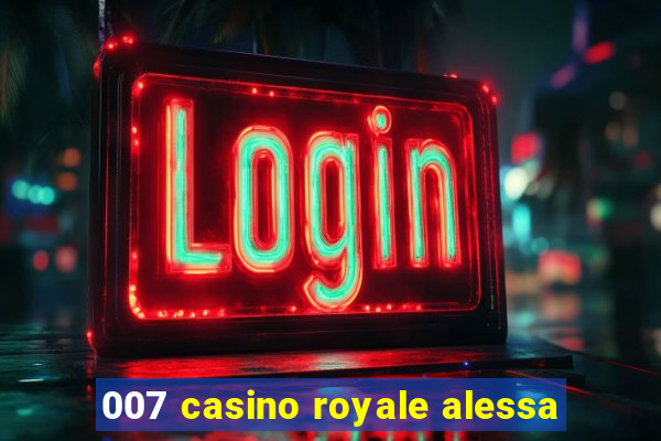 007 casino royale alessa