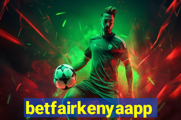 betfairkenyaapp