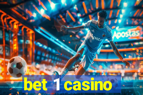 bet 1 casino