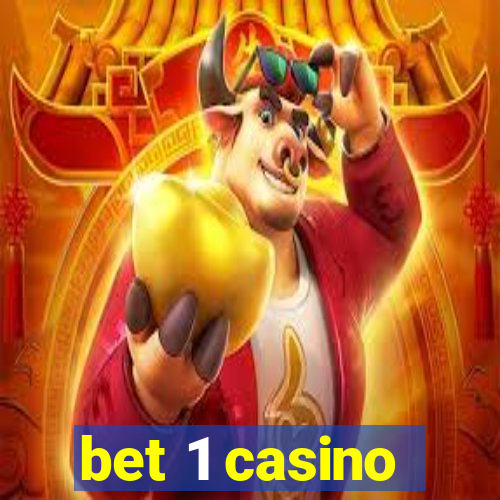 bet 1 casino