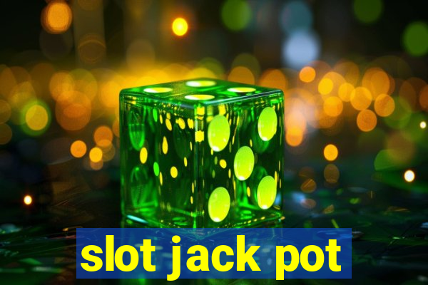 slot jack pot