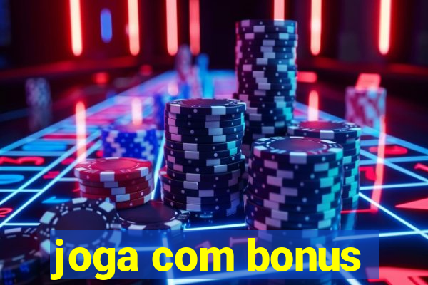 joga com bonus