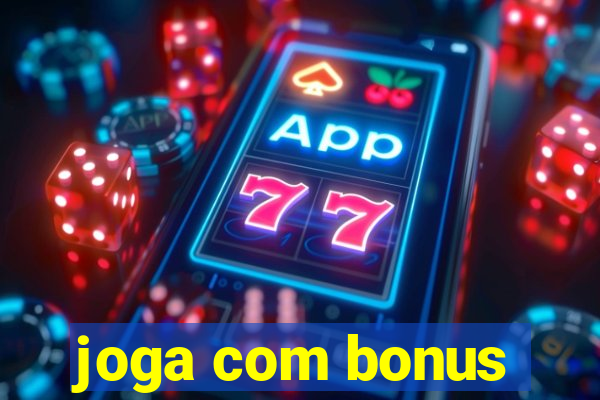 joga com bonus