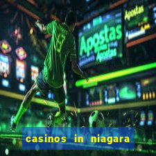 casinos in niagara falls ontario canada