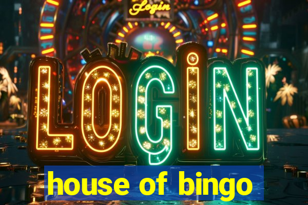 house of bingo