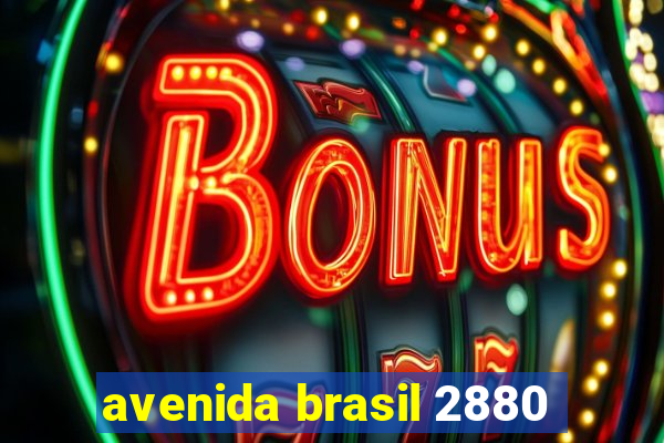 avenida brasil 2880