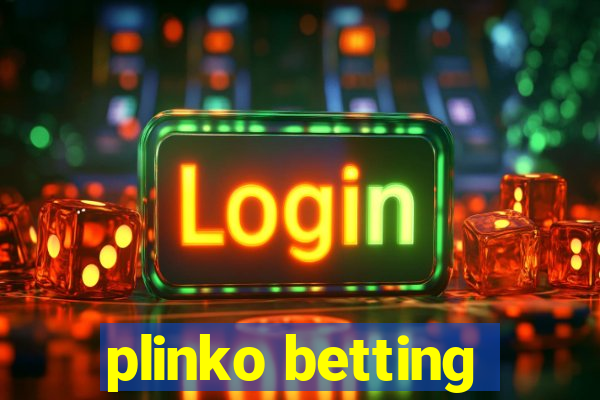 plinko betting