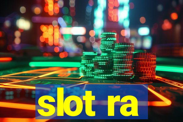 slot ra